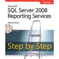 Microsoft SQL Server 2008 Reporting Services Step by Step, Microsoft Pr