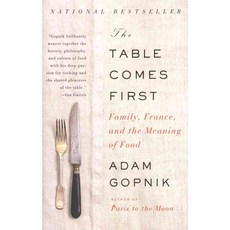 The Table Comes First: Family France and The Meaning of Food, Vintage Books