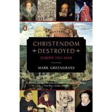 Christendom Destroyed: Europe 1517-1648, Penguin Group USA