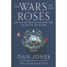 The Wars of the Roses: The Fall of the Plantagenets and the Rise of the Tudors, Penguin Group USA