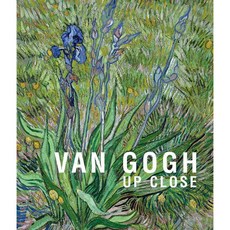 Van Gogh: Up Close, Yale Univ Pr