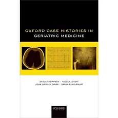 Oxford Case Histories in Geriatric Medicine, Oxford Univ Pr