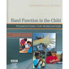 Hand Function in the Child: Foundations for Remediation, Mosby Inc