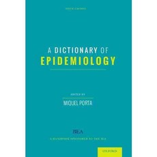 A Dictionary of Epidemiology, Oxford Univ Pr