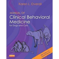 Manual of Clinical Behavioral Medicine for Dogs and Cats, Mosby Inc