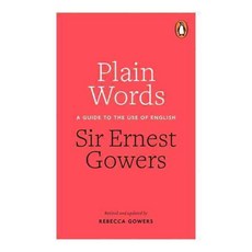 Plain Words: A Guide to the Use of English, Penguin Uk