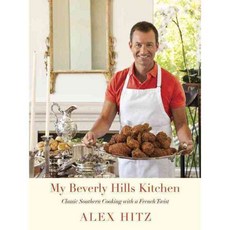 My Beverly Hills Kitchen: Classic Southern Cooking With a French Twist, Alfred a Knopf Inc