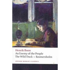 An Enemy of the People; The Wild Duck; Rosmersholm, Oxford Univ Pr