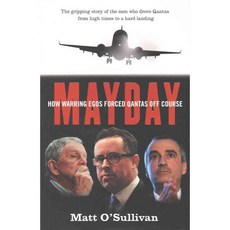 Mayday: How Warring Egos Forced Qantas Off Course, Random House Australia
