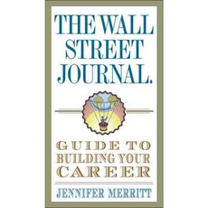 The Wall Street Journal Guide to Building Your Career, Crown Pub