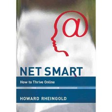 Net Smart: How to Thrive Online, Mit Pr
