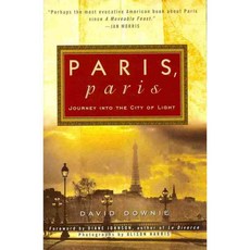 Paris Paris: Journey into the City of Light, Broadway Books