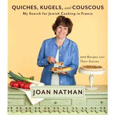 Quiches Kugels and Couscous: My Search for Jewish Cooking in France, Alfred a Knopf Inc