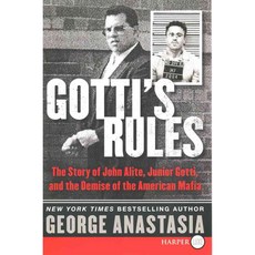 Gotti's Rules: The Story of John Alite Junior Gotti and the Demise of the American Mafia LARGE PRINT, Harperluxe