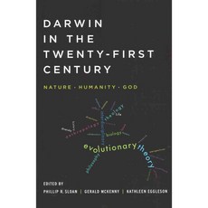 Darwin in the Twenty-First Century: Nature Humanity and God, Univ of Notre Dame Pr