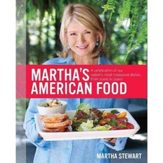Martha's American Food: A Celebration of Our Nation's Most Treasured Dishes from Coast to Coast, Clarkson Potter