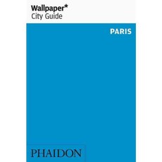 Wallpaper City Guide Paris, Phaidon Inc Ltd