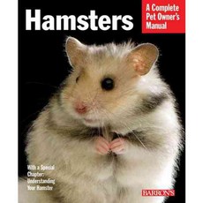 Hamsters: Everything About Selection Care Nutrition and Behavior, Barrons Educational Series Inc