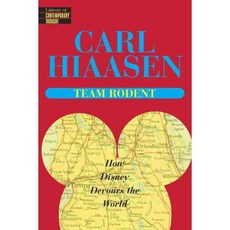 Team Rodent: How Disney Devours the World, Ballantine Books