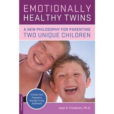 Emotionally Healthy Twins: A New Philosophy for Parenting Two Unique Children, Da Capo Pr