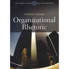 Organizational Rhetoric: Strategies of Resistance and Domination, Polity Pr