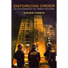 Enforcing Order: An Ethnography of Urban Policing, Polity Pr