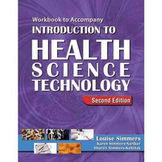 Workbook for Simmers' Introduction to Health Science Technology 2nd, Delmar Pub