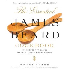 The Essential James Beard Cookbook: 450 Recipes That Shaped the Tradition of American Cooking, St Martins Pr