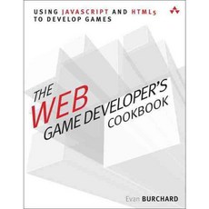 The Web Game Developer's Cookbook: Using Javascript and Html5 to Develop Games, Addison-Wesley Professional