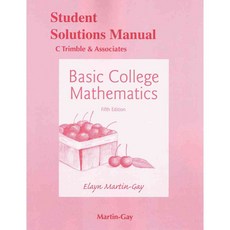 Student's Solutions Manual for Basic College Mathematics, Pearson College Div