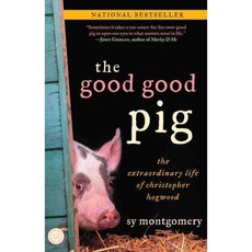 The Good Good Pig: The Extraordinary Life of Christopher Hogwood, Ballantine Books