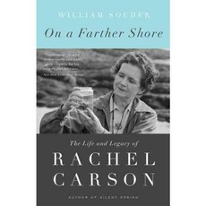 On a Farther Shore: The Life and Legacy of Rachel Carson, Broadway Books