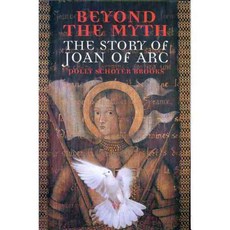 Beyond the Myth: The Story of Joan of Arc, Houghton Mifflin Harcourt