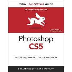 Photoshop CS5 for Windows and Macintosh: Visual QuickStart Guide, Peachpit Pr