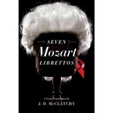 Seven Mozart Librettos: A Verse Translation, W W Norton & Co Inc