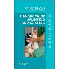 Handbook of Splinting and Casting, Mosby Inc