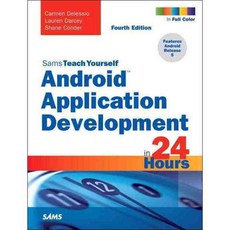 Teach Yourself Android Application Development in 24 Hours, Sams