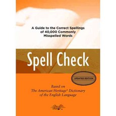 Spell Check: A Guide to the Correct Spellings of 40 000 Commonly Misspelled Words, Houghton Mifflin Harcourt