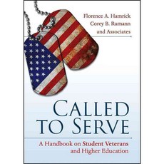 Called To Serve: A Handbook on Student Veterans and Higher Education, Jossey-Bass Inc Pub