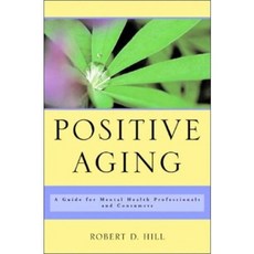 Positive Aging: A Guide For Mental Health Professionals And Consumers, W W Norton & Co Inc, 英語, 精裝