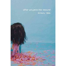 After Projects the Resound, Black Radish Books