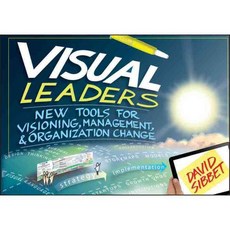 Visual Leaders: New Tools for Visioning Management and Organization Change, John Wiley & Sons Inc