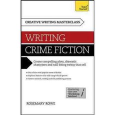 Teach Yourself Masterclass Writing Crime Fiction