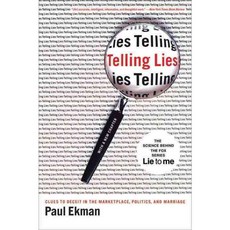 Telling Lies: Clues to Deceit in the Marketplace Politics and Marriage, W W Norton & Co Inc