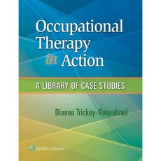 Occupational Therapy in Action: A Library of Case Studies, Lippincott Williams & Wilkins