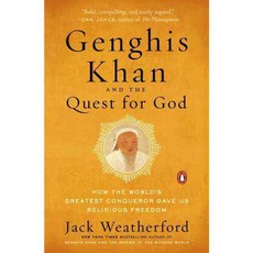 Genghis Khan and the Quest for God: How the World's Greatest Conqueror Gave Us Religious Freedom, Penguin Group USA