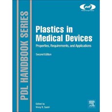 Plastics in Medical Devices: Properties Requirements and Applications, William Andrew Pub