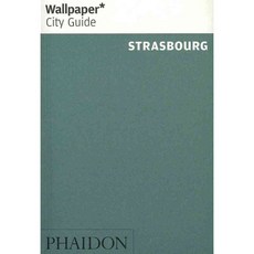 Wallpaper City Guide Strasbourg, Phaidon Inc Ltd