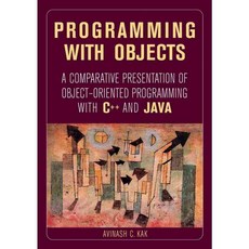 Programming With Objects: A Comparative Presentation of Object-Oriented Programming With C++ and Java, IEEE