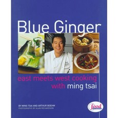 Blue Ginger: East Meets West Cooking With Ming Tsai, Clarkson Potter